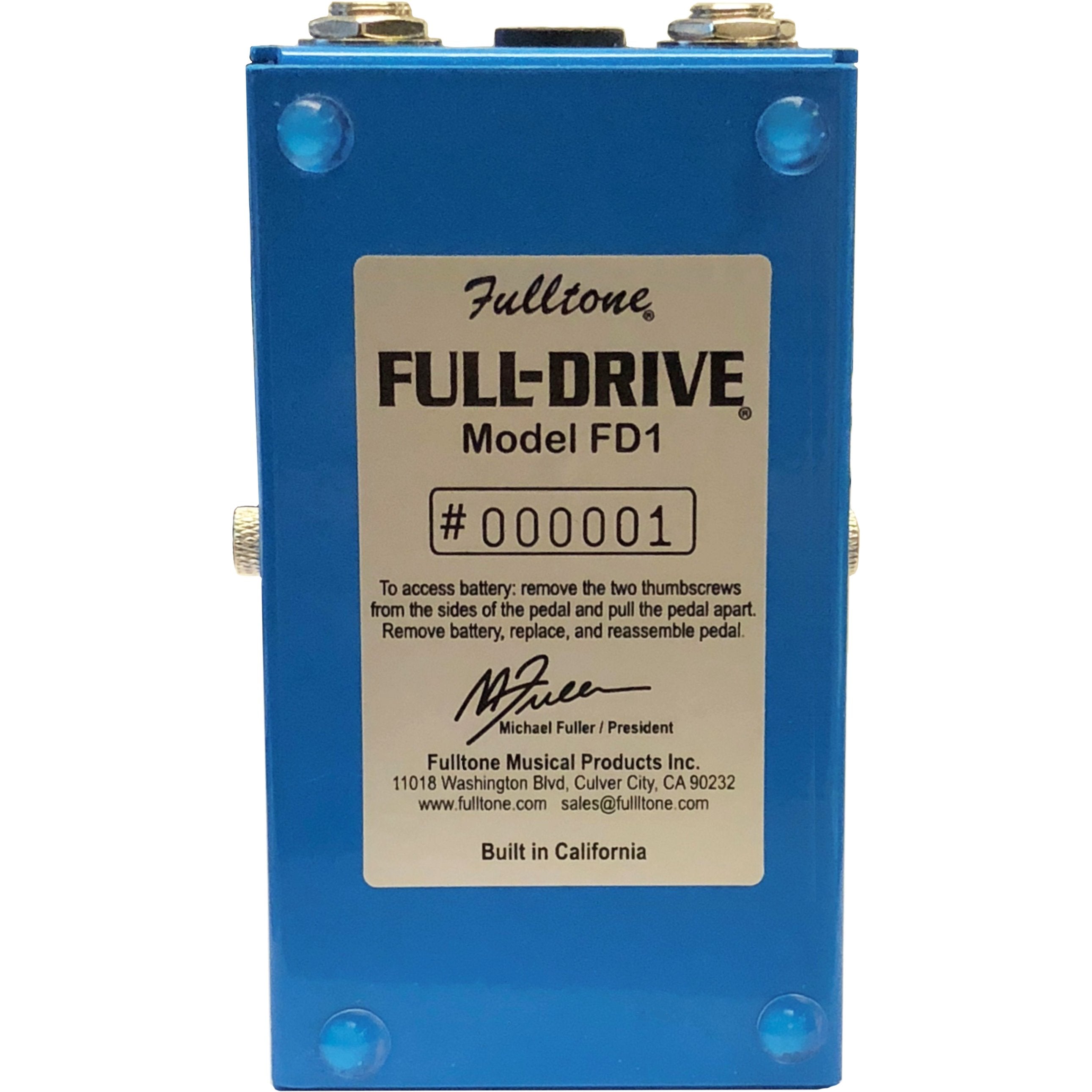 Fulltone Full-Drive 1 overdrive pedal, back-panel label showing Fulltone Model FD1 serial number 000001, battery-access instructions and Michael Fuller signature