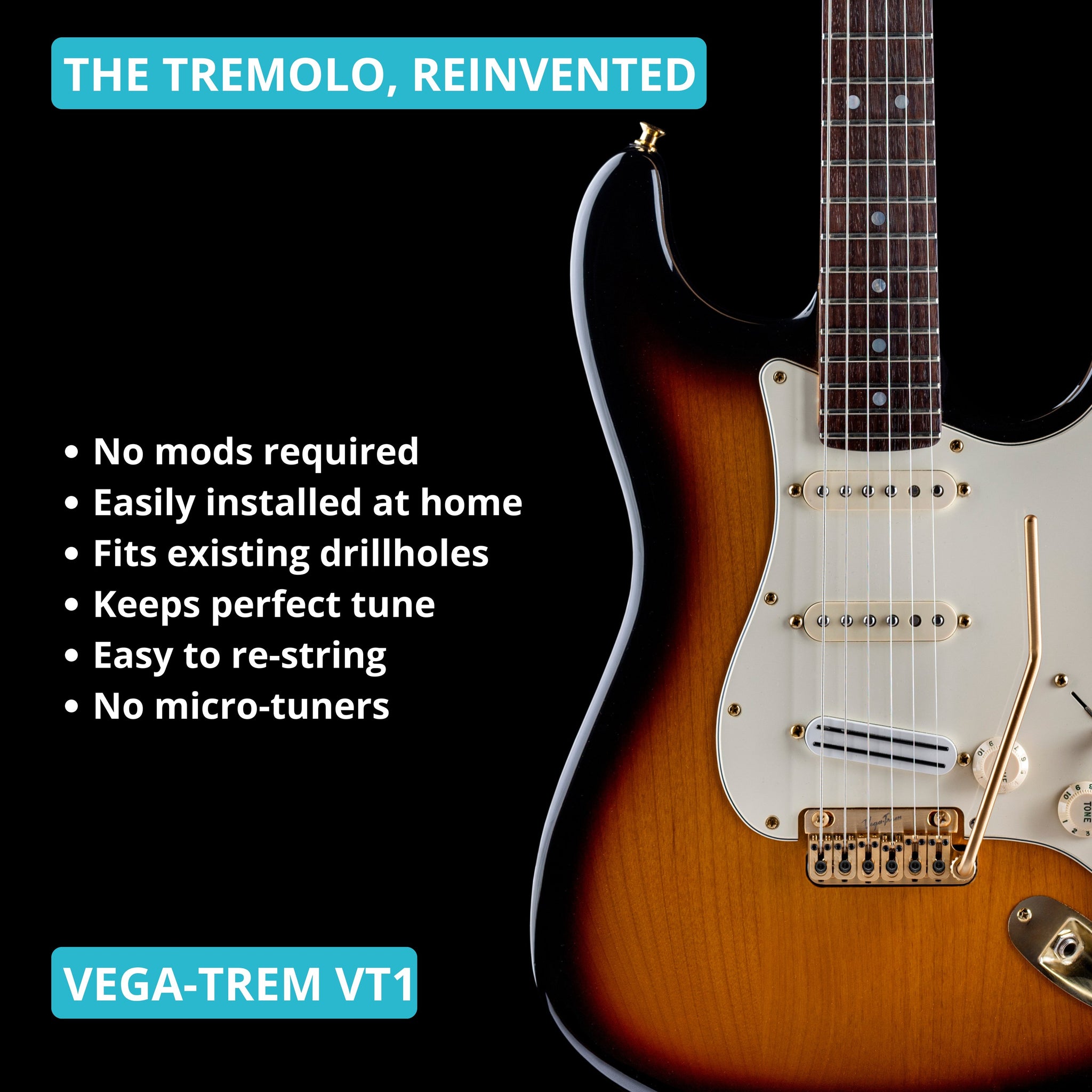 Vega-Trem VT1 tremolo bridge with gold-tone arm installed on a sunburst Stratocaster-style guitar, with text 'The tremolo, reinvented' and no-mod installation bullet points